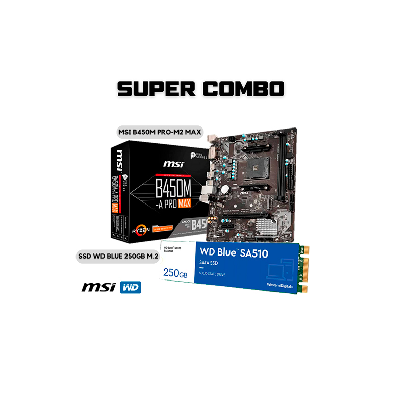 PLACA MSI B450M PRO-M2 MAX + SSD WD 250GB BLUE M.2 SATA